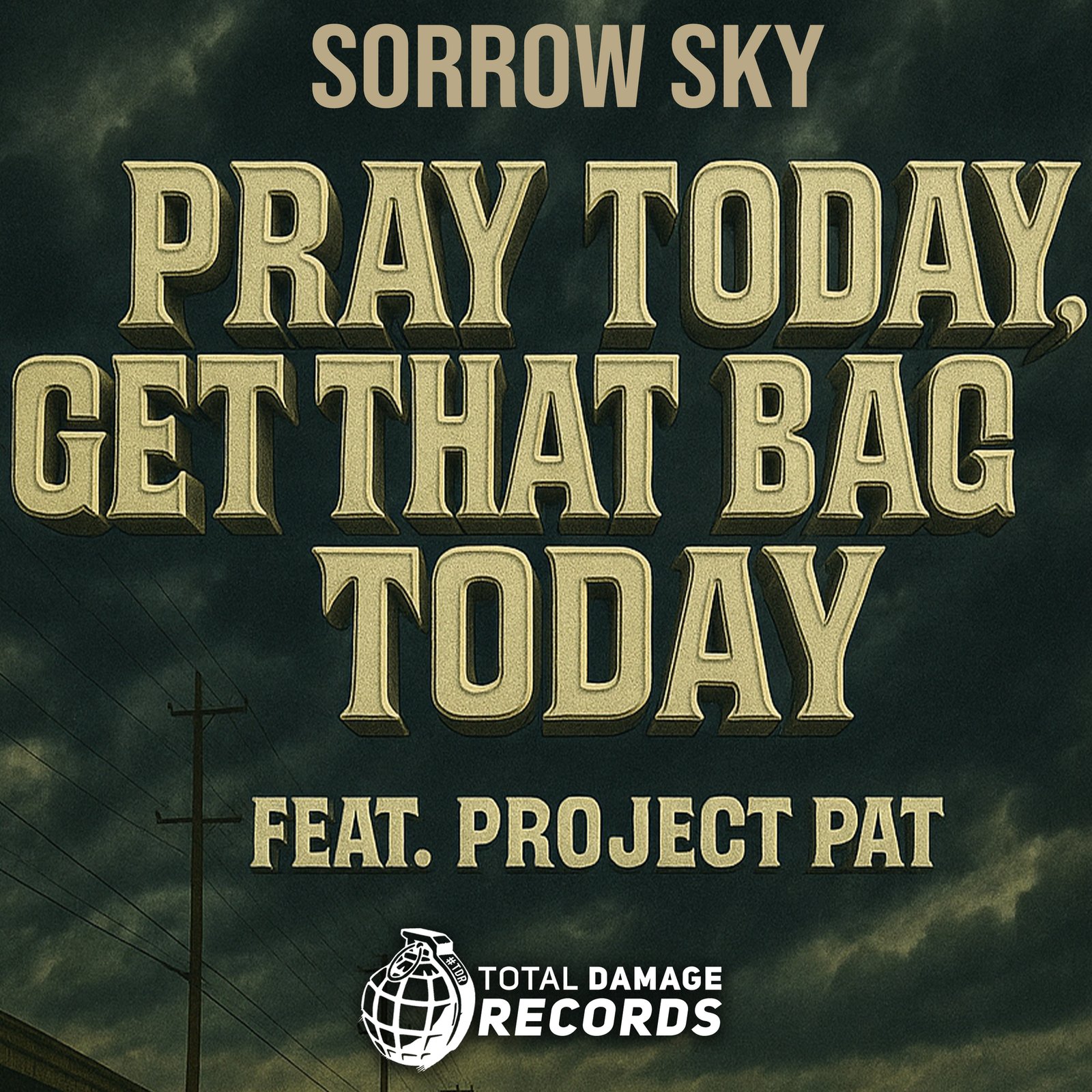 Pray Today, Get That Bag Today